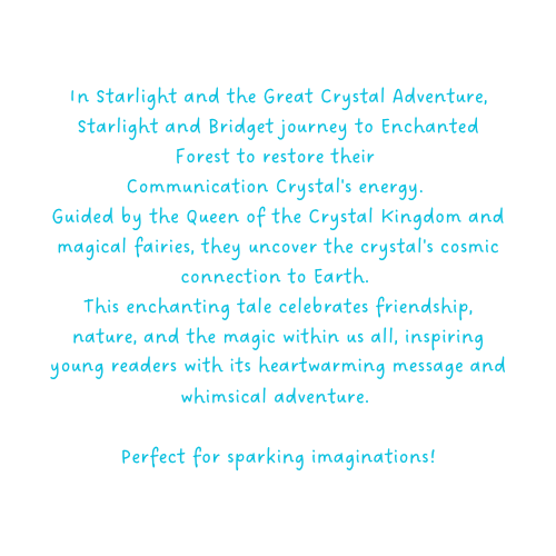 Starlight and the Great Crystal Adventure